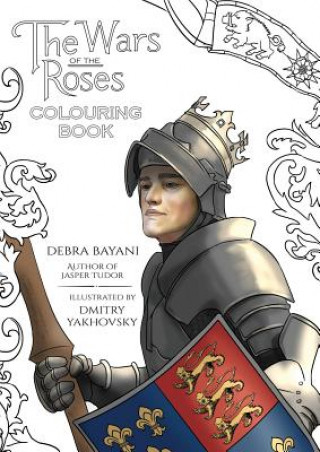 Könyv Wars of the Roses Colouring Book Debra Bayani