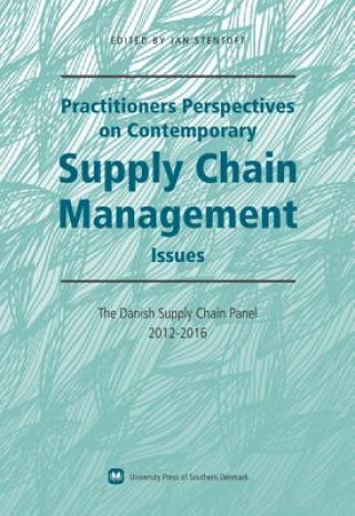 Kniha Practitioners Perspectives on Contemporary Supply Chain Management 