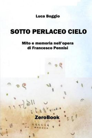 Buch Sotto perlaceo cielo Luca Boggio