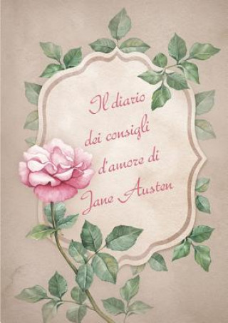 Carte diario dei consigli d'amore di Jane Austen Casa Editrice Flower-Ed