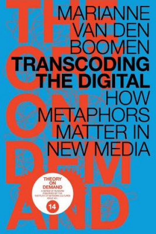 Knjiga Transcoding the Digital Marianne Van Den Boomen