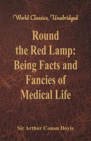 Книга Round the Red Lamp: SIR ARTHUR CO DOYLE
