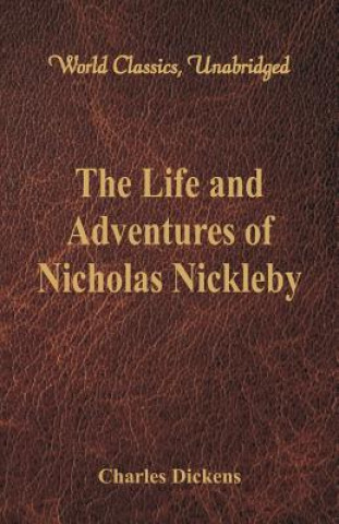 Kniha Life And Adventures Of Nicholas Nickleby Dickens