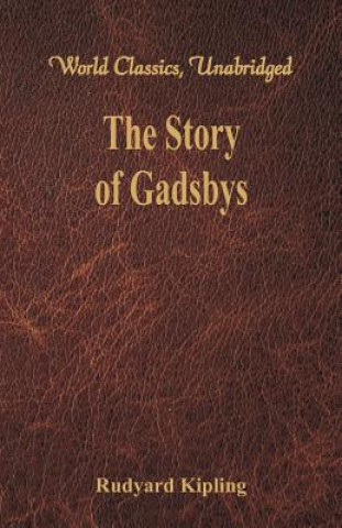 Könyv Story of Gadsbys Rudyard Kipling