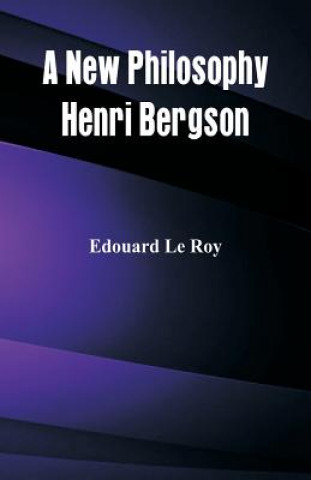 Carte New Philosophy Edouard Le Roy