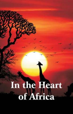 Livre In the Heart of Africa Baker