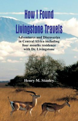 Kniha How I Found Livingstone Stanley