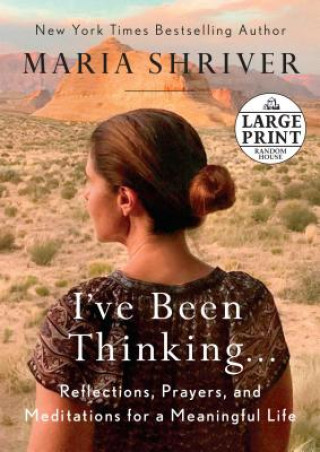 Książka I've Been Thinking . . . Maria Shriver