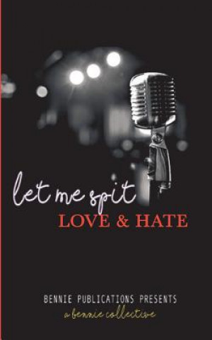 Buch Let Me Spit 2: Love and Hate Bennie Bintou