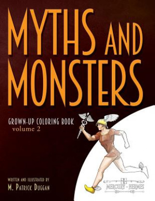 Knjiga Myths and Monsters Grown-up Coloring Book, Volume 2 M Patrick Duggan