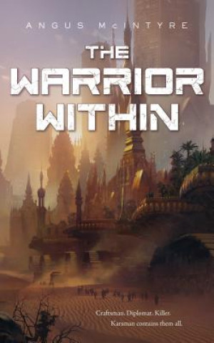 Book Warrior within Angus McIntyre