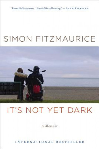 Книга It's Not Yet Dark: A Memoir Simon Fitzmaurice