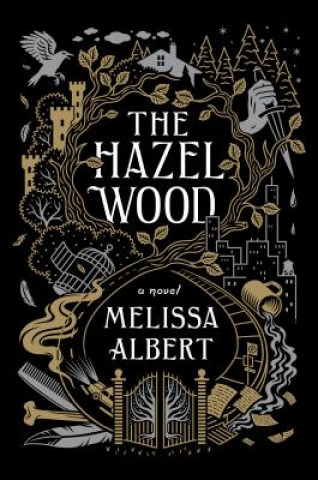 Книга The Hazel Wood Melissa Albert