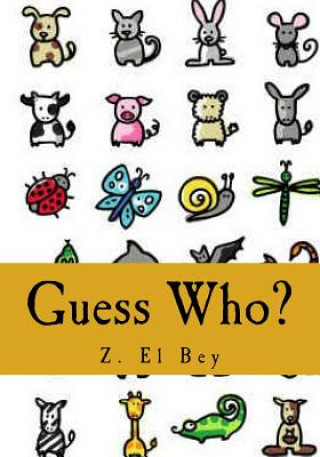 Carte Guess Who?: My First Animal Picture Book Z El Bey