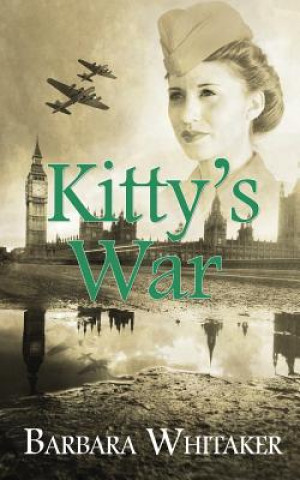 Knjiga Kitty's War Barbara Whitaker