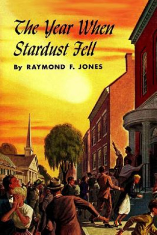 Carte The Year When Stardust Fell Raymond F Jones