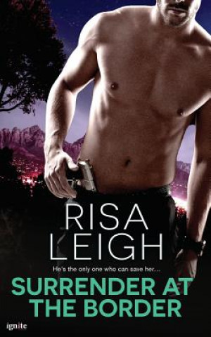 Book Surrender at the Border Risa Leigh