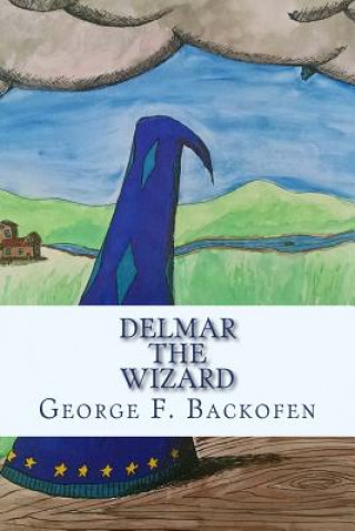 Kniha Delmar the Wizard George F Backofen