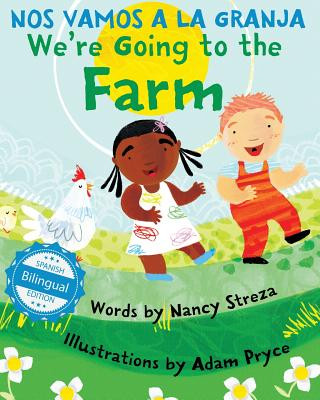 Книга We're Going to the Farm / Nos vamos a la granja Nancy Streza