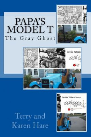 Carte Papa's Model T: The Gray Ghost Terry Hare
