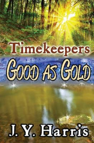 Libro Timekeepers: Good as Gold J Y Harris