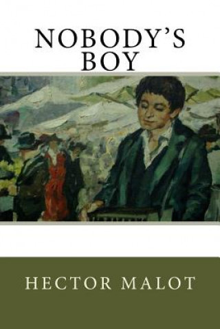 Könyv Nobody's Boy Hector Malot