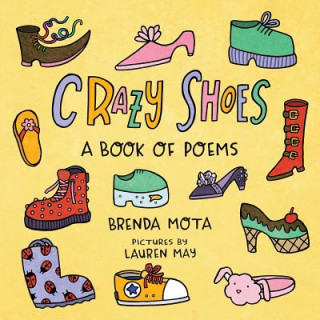 Kniha Crazy Shoes: A Book of Poems Brenda Mota