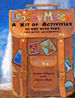 Kniha Loose Moose Joyce Folgert