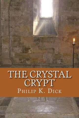Carte The Crystal Crypt Philip K. Dick
