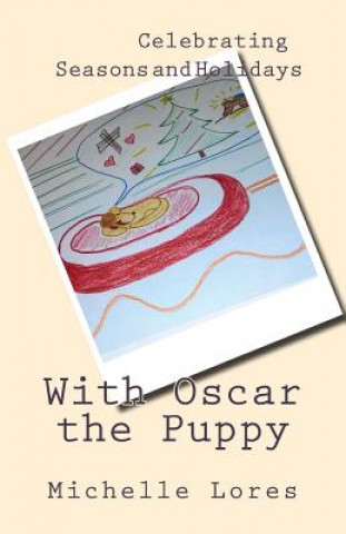 Buch Celebrating Seasons and Holidays with Oscar the Puppy Michelle Lores