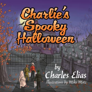 Książka Charlie's Spooky Halloween Charles Elias