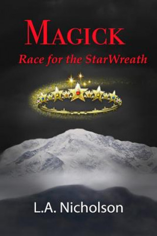 Kniha MAGICK Race for the StarWreath L A Nicholson