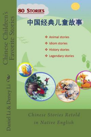 Książka Chinese Children's Favorite Stories: Volume I: stories Xinghang Daniel Li