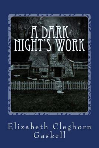 Kniha A Dark Night's Work Elizabeth Cleghorn Gaskell