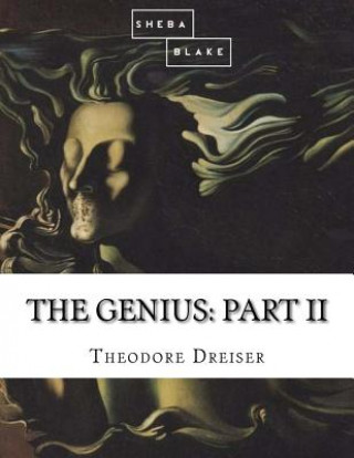 Kniha The Genius: Part II Theodore Dreiser