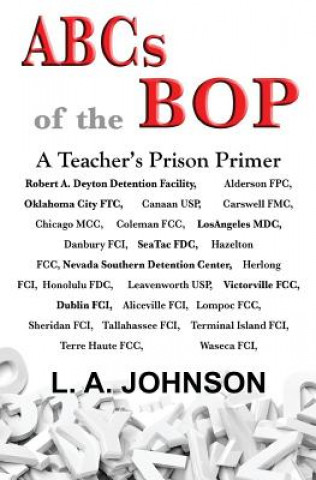 Könyv ABCs of the BOP L A Johnson