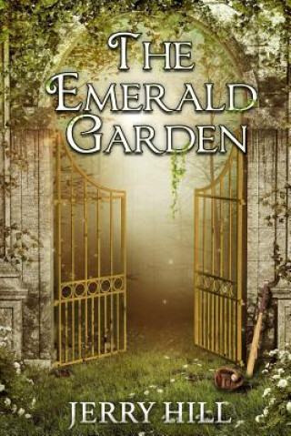 Könyv The Emerald Garden Jerry Hill