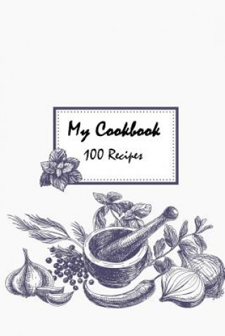 Carte My Cookbook 100 recipes Fatema Alhassar