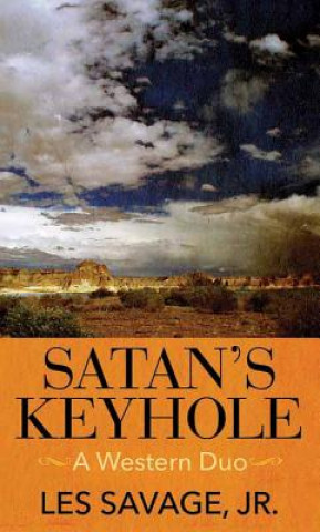 Carte Satan's Keyhole Les Savage