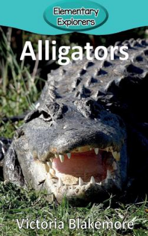 Kniha Alligators Victoria Blakemore