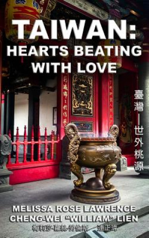 Kniha Taiwan: Hearts Beating with Love (Black & White) Melissa Rose Lawrence