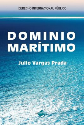 Kniha Dominio Maritimo Julio Vargas Prada