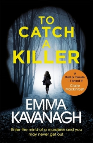 Książka To Catch a Killer Emma Kavanagh