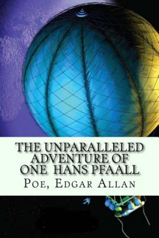 Kniha The Unparalleled Adventure of One Hans Pfaall Poe Edgar Allan