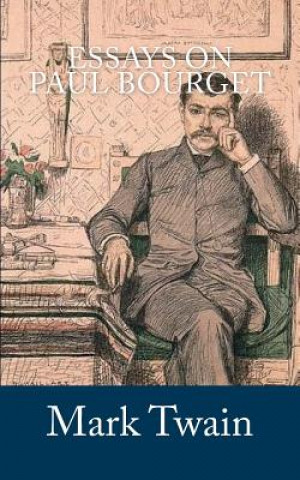 Libro Essays on Paul Bourget Mark Twain