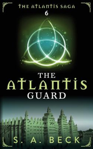 Kniha The Atlantis Guard S a Beck
