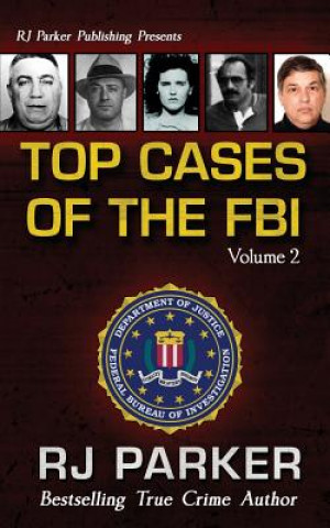 Carte TOP CASES of The FBI - Vol. II Rj Parker Phd