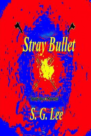 Kniha Stray Bullet S G Lee