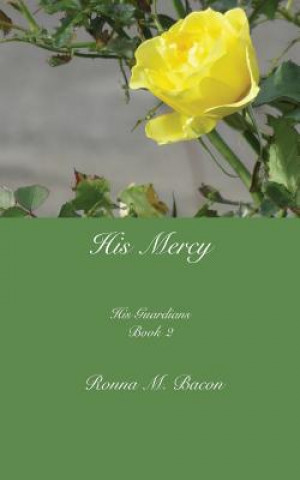Knjiga His Mercy Ronna M Bacon