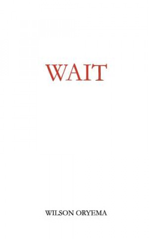 Книга Wait Wilson Oryema
